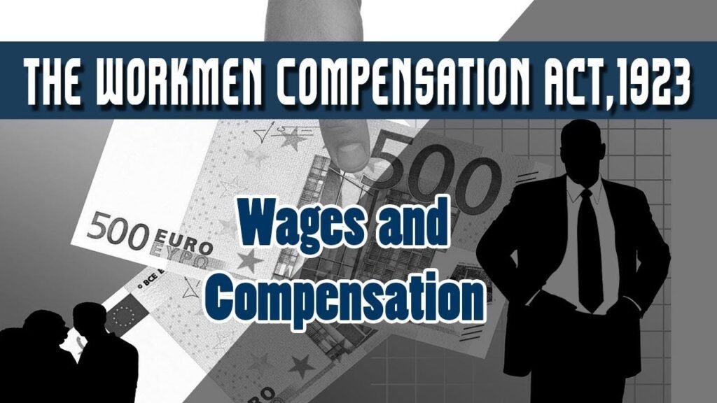 Understanding the Workmen's Compensation Act of 1923 in India: A Comprehensive Guide